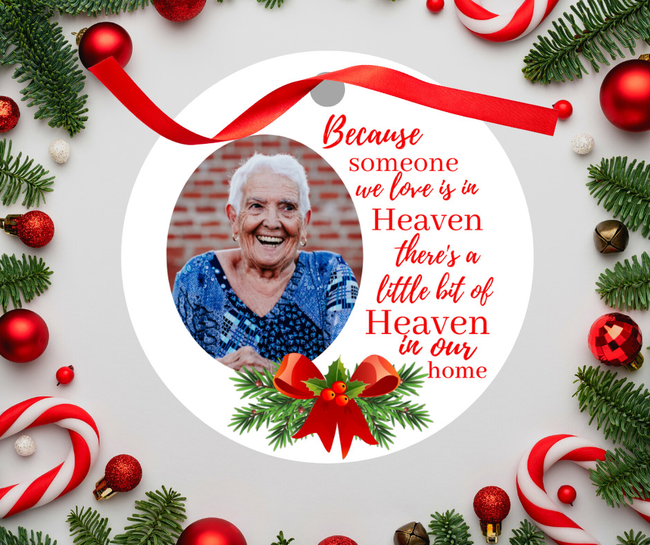 Christmas Photo Ornament - A little bit of Heaven in our home 3.5 inch round