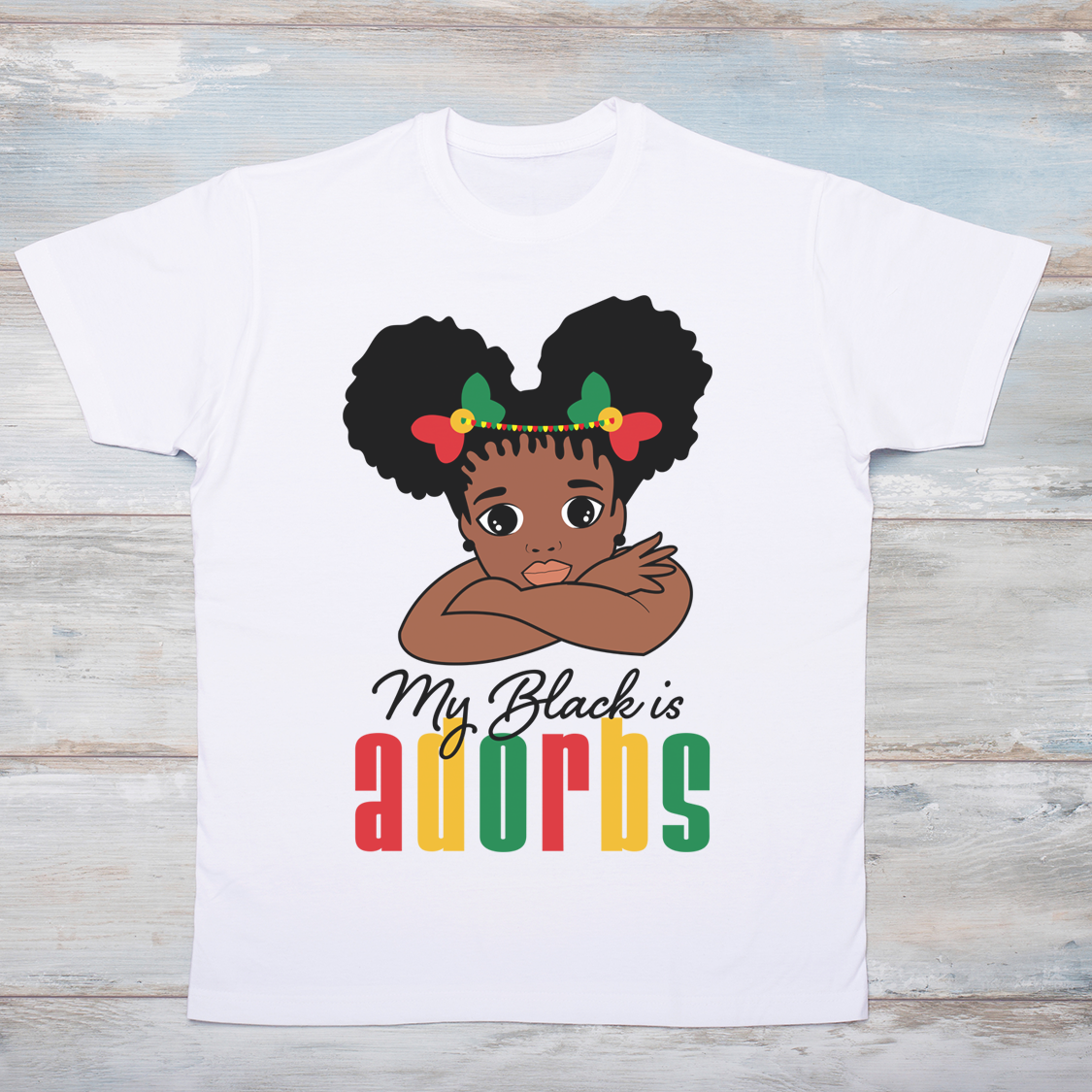 Black History - My Black is Adorbs T-Shirt